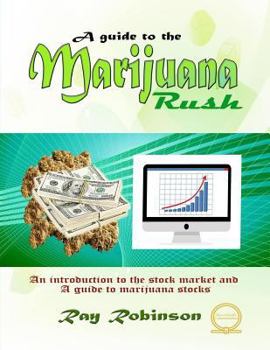 Paperback A Guide to The Marijuana Rush Book