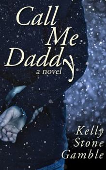 Call Me Daddy - Book #2 of the Cass Adams