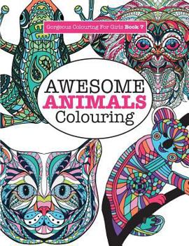 Paperback Gorgeous Colouring for Girls - Awesome Animals Colouring Book