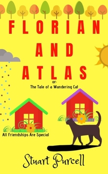 Paperback Florian and Atlas: The Tale of a Wandering Cat Book