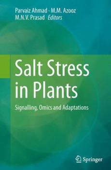 Paperback Salt Stress in Plants: Signalling, Omics and Adaptations Book