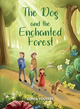 Hardcover The Dog and the Enchanted Forest Book