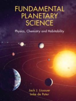 Paperback Fundamental Planetary Science: Physics, Chemistry and Habitability Book