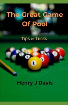 Paperback The Great Game Of Pool Tips And Tricks Book