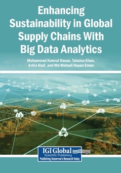 Paperback Enhancing Sustainability in Global Supply Chains With Big Data Analytics Book