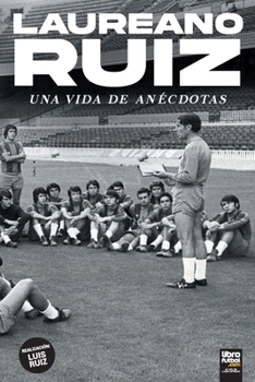 Paperback Laureano Ruiz: Una Vida de Anécdotas [Spanish] Book