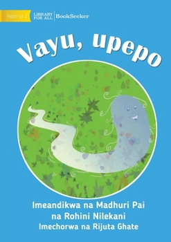 Paperback Vayu The Wind - Vayu, upepo [Swahili] Book