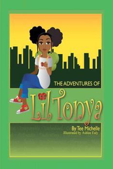 Paperback The Adventures of Lil Tonya Book