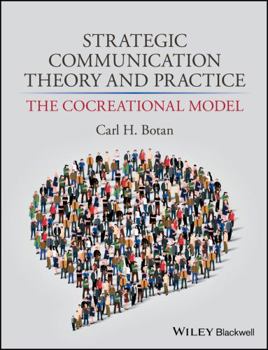 Hardcover Strategic Communication Theory and Practice: The Cocreational Model Book