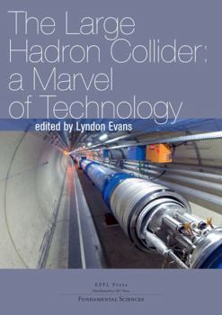 Paperback The Large Hadron Collider Déuxieme édition: A Marvel of Technology Book