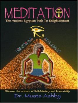 Paperback Meditation the Ancient Egyptian Path to Enlightenment Book