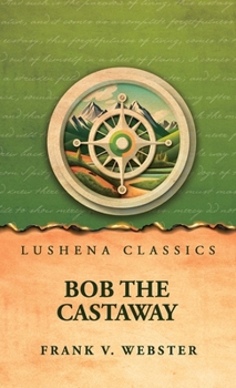 Hardcover Bob the Castaway Book