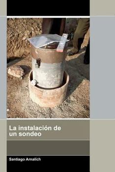 Paperback La instalación de un sondeo [Spanish] Book