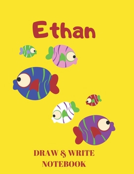 Paperback Ethan Draw & Write Notebook: Personalized with Name for Boys who Love Fish and Fishing / With Picture Space and Dashed Mid-line Book