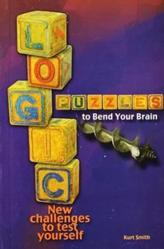 Paperback Logic Puzzles to Bend Your Brains Book
