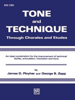 Paperback Tone and Technique: Through Chorales and Etudes (Bass (Tuba)) Book