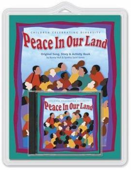 Paperback Peace in Our Land: Children Celebrating Diversity [With CD] Book