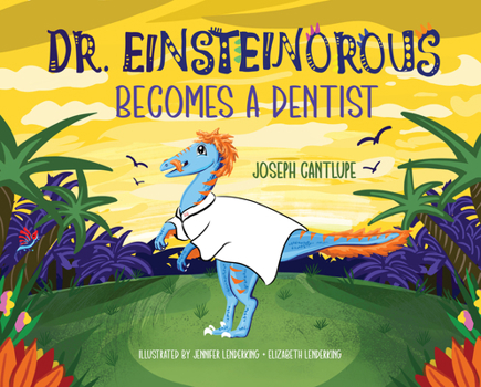 Hardcover Dr. Einsteinorous Becomes a Dentist Book