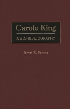 Hardcover Carole King: A Bio-Bibliography Book