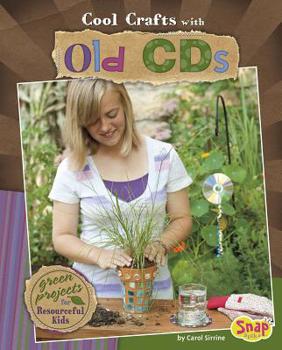 Hardcover Cool Crafts with Old CDs: Green Projects for Resourceful Kids Book