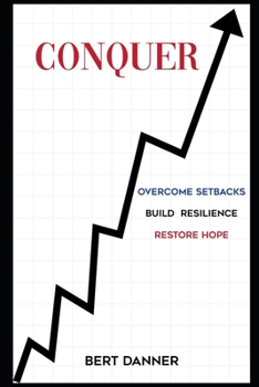Paperback Conquer: Overcome Setbacks, Build Resilience, Restore Hope Book