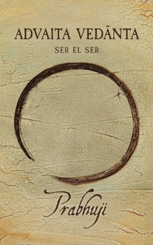 Paperback Advaita Vedanta: ser el Ser [Spanish] Book
