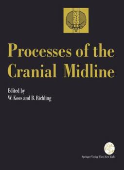 Paperback Processes of the Cranial Midline: International Symposium Vienna, Austria, May 21-25, 1990 Book