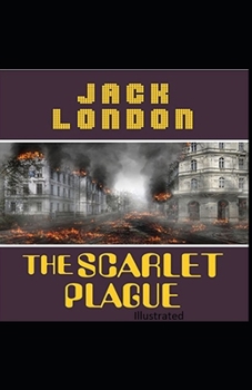 Paperback The Scarlet Plague Illustrated Book