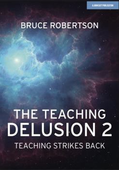 Paperback The Teaching Delusion 2 Book