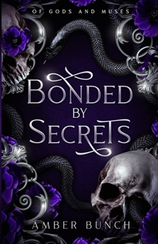 Bonded By Secrets: Of Gods and Muses
