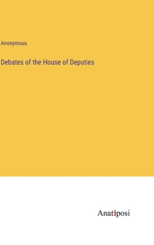 Hardcover Debates of the House of Deputies Book