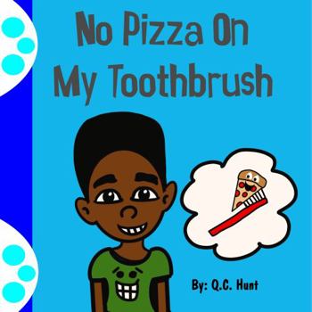 Paperback No Pizza On My Toothbrush Book