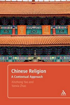 Paperback Chinese Religion: A Contextual Approach Book