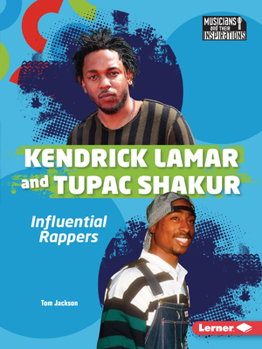Paperback Kendrick Lamar and Tupac Shakur: Influential Rappers Book