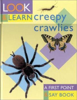 Creepy Crawlies: Look and Learn