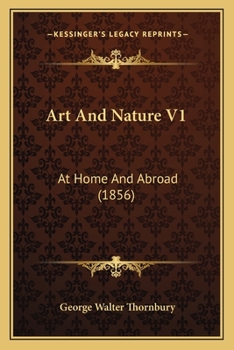 Paperback Art And Nature V1: At Home And Abroad (1856) Book