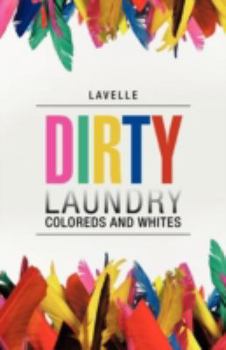 Paperback Dirty Laundry: Coloreds and Whites Book