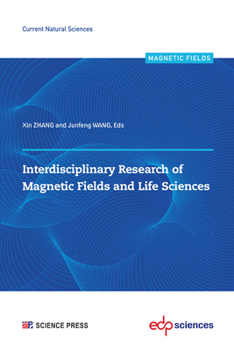 Paperback Interdisciplinary Research of Magnetic Fields and Life Sciences Book