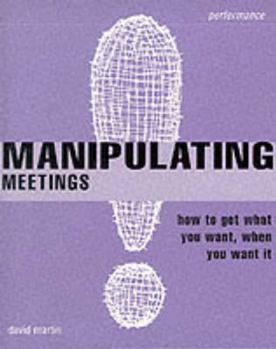 Paperback Manipulating Meetings Book