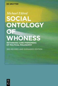 Paperback Social Ontology of Whoness: Rethinking Core Phenomena of Political Philosophy Book