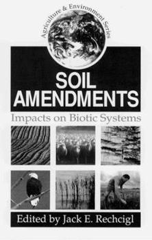 Hardcover Soil Amendments: Impacts on Biotic Systems Book