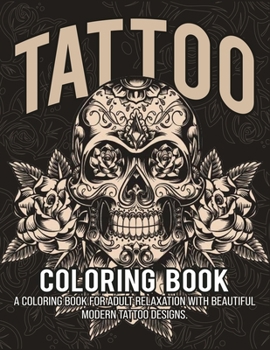 Paperback Tattoo Coloring Book: 50 Modern and Neo-Traditional Tattoo Designs Book