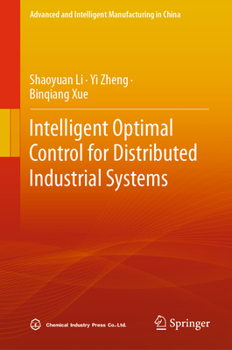 Hardcover Intelligent Optimal Control for Distributed Industrial Systems Book