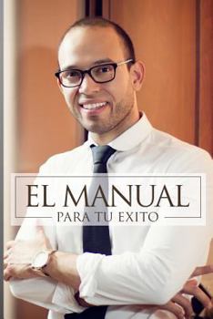 Paperback El Manual para tu Exito [Spanish] Book