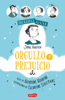 Paperback Increíble Austen. Orgullo Y Prejuicio: (Awesomely Austen. Pride and Prejudice - Spanish Edition) [Spanish] Book