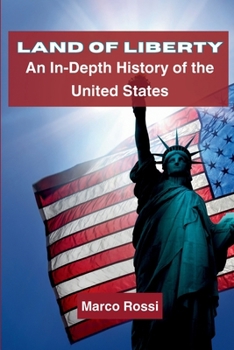 Paperback Land of Liberty: An In-Depth History of the United States Book