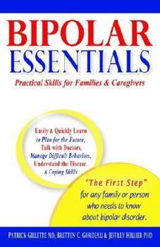 Paperback Bipolar Essentials: Practical Skills for Families & Caregivers Book