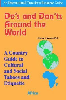 Paperback Do's and Don'ts Around the World: A Country Guide to Cultural and Social Taboos and Etiquette - Africa Book