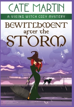 Hardcover Bewitchment After the Storm: A Viking Witch Cozy Mystery Book