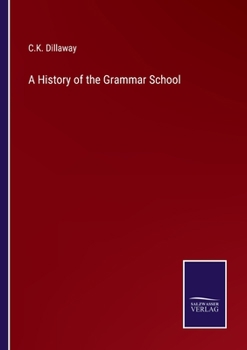 Paperback A History of the Grammar School Book